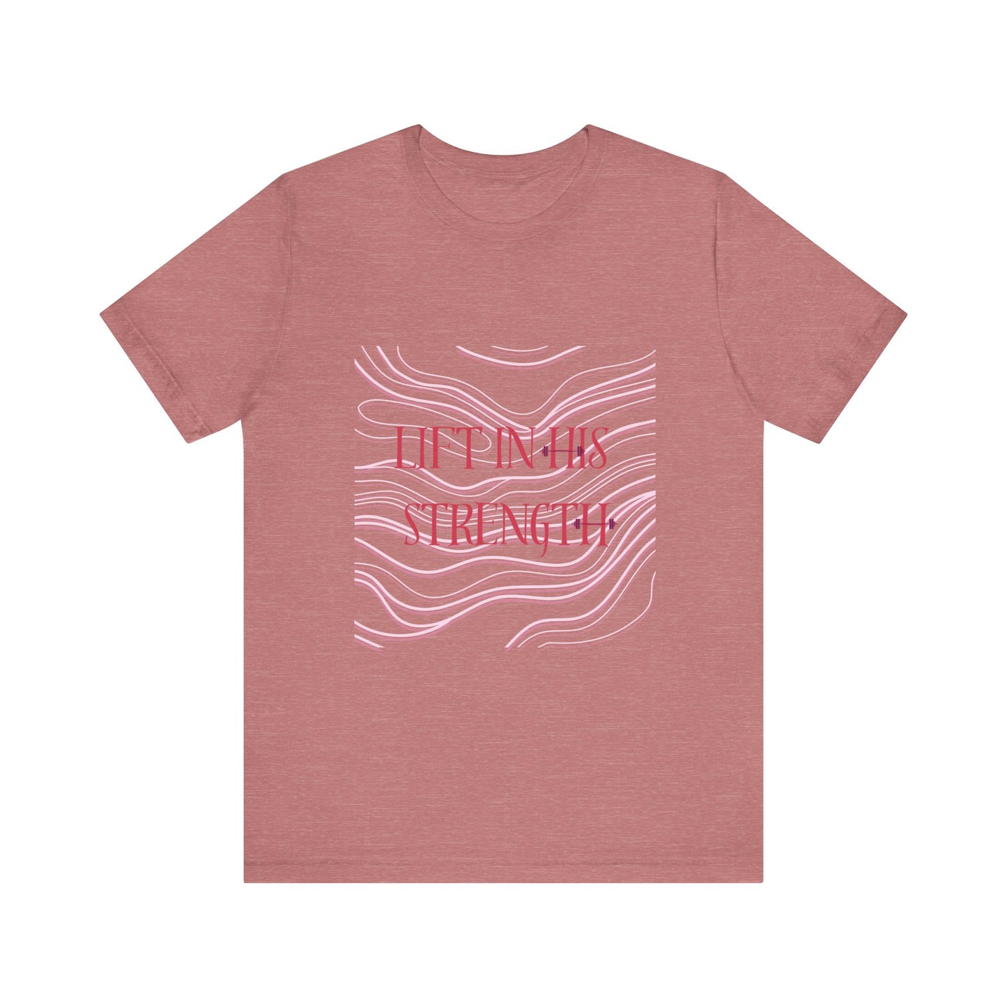 Lift in His Strength - Women's Fashionable Fitness T - Faith Based Aparal