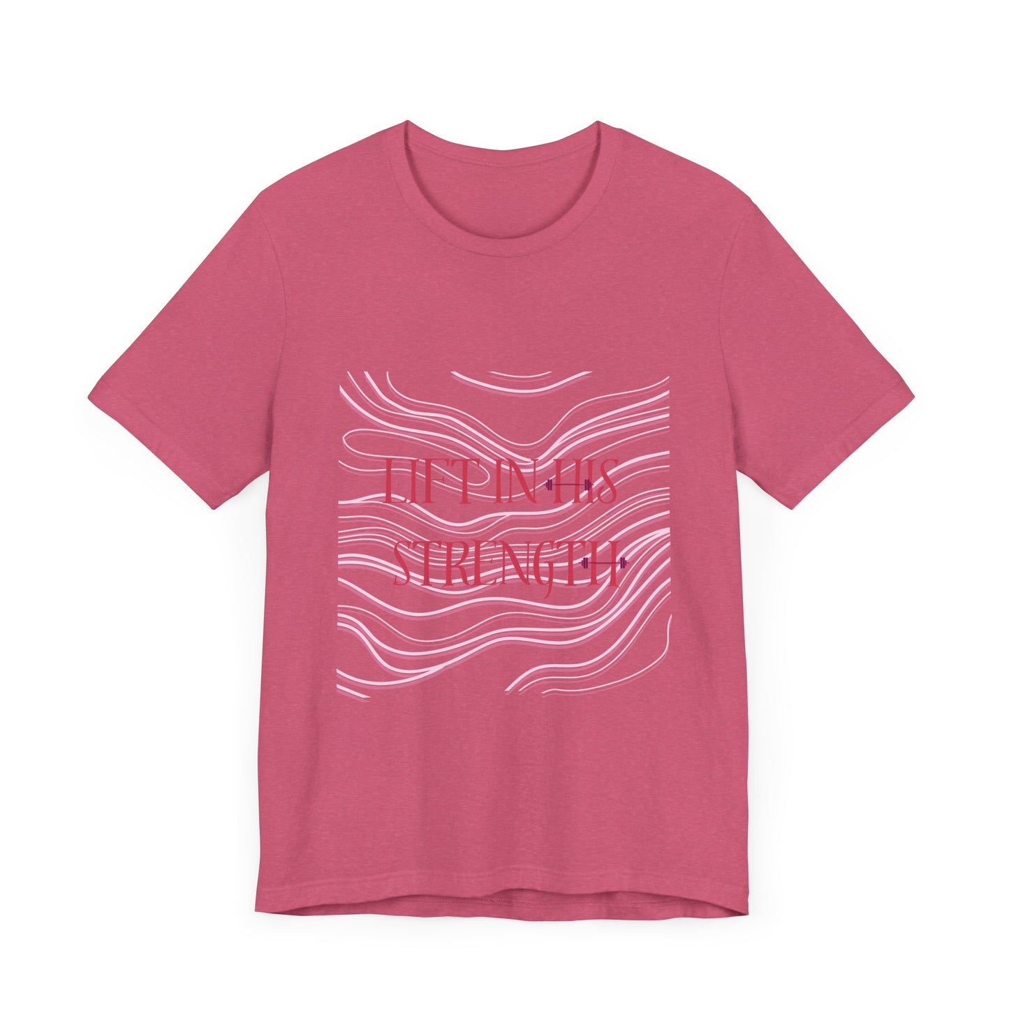 Lift in His Strength - Women's Fashionable Fitness T - Faith Based Aparal