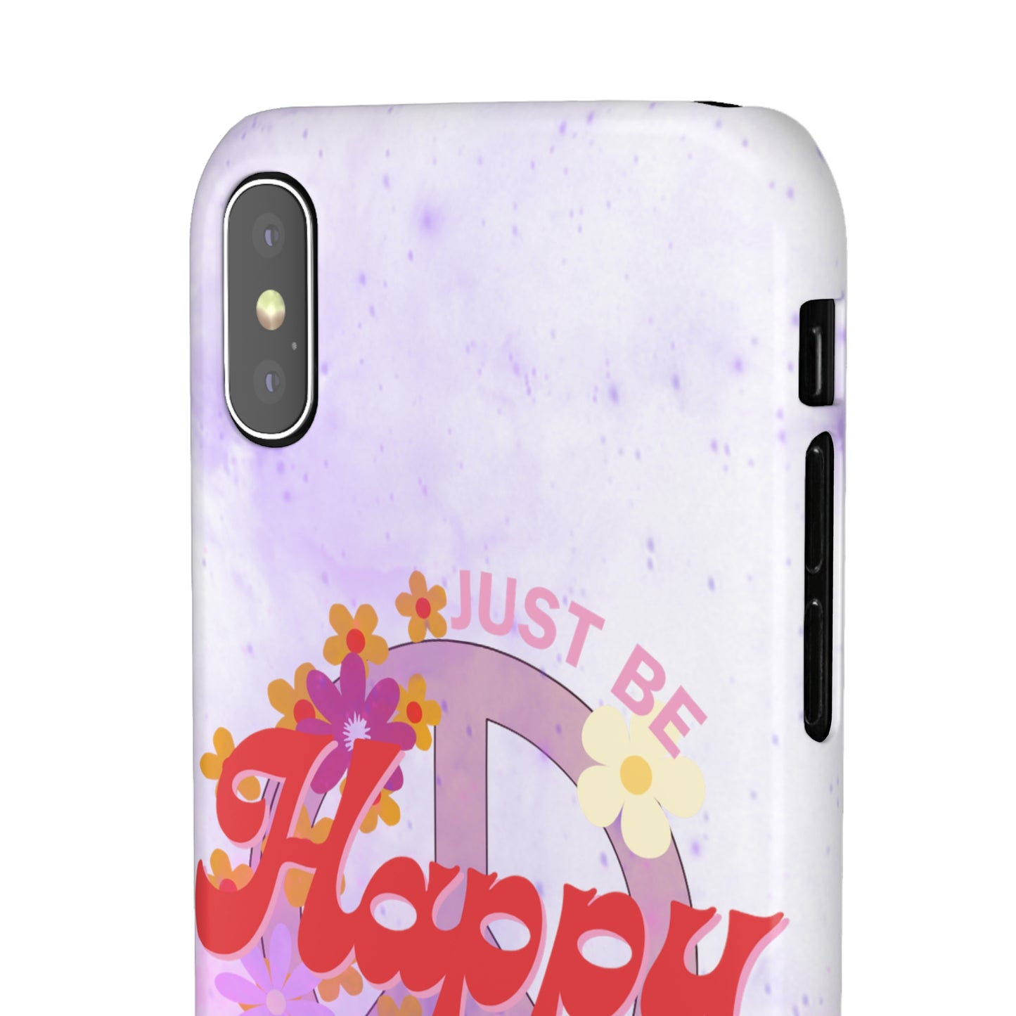 Just Be Happy Snap Case