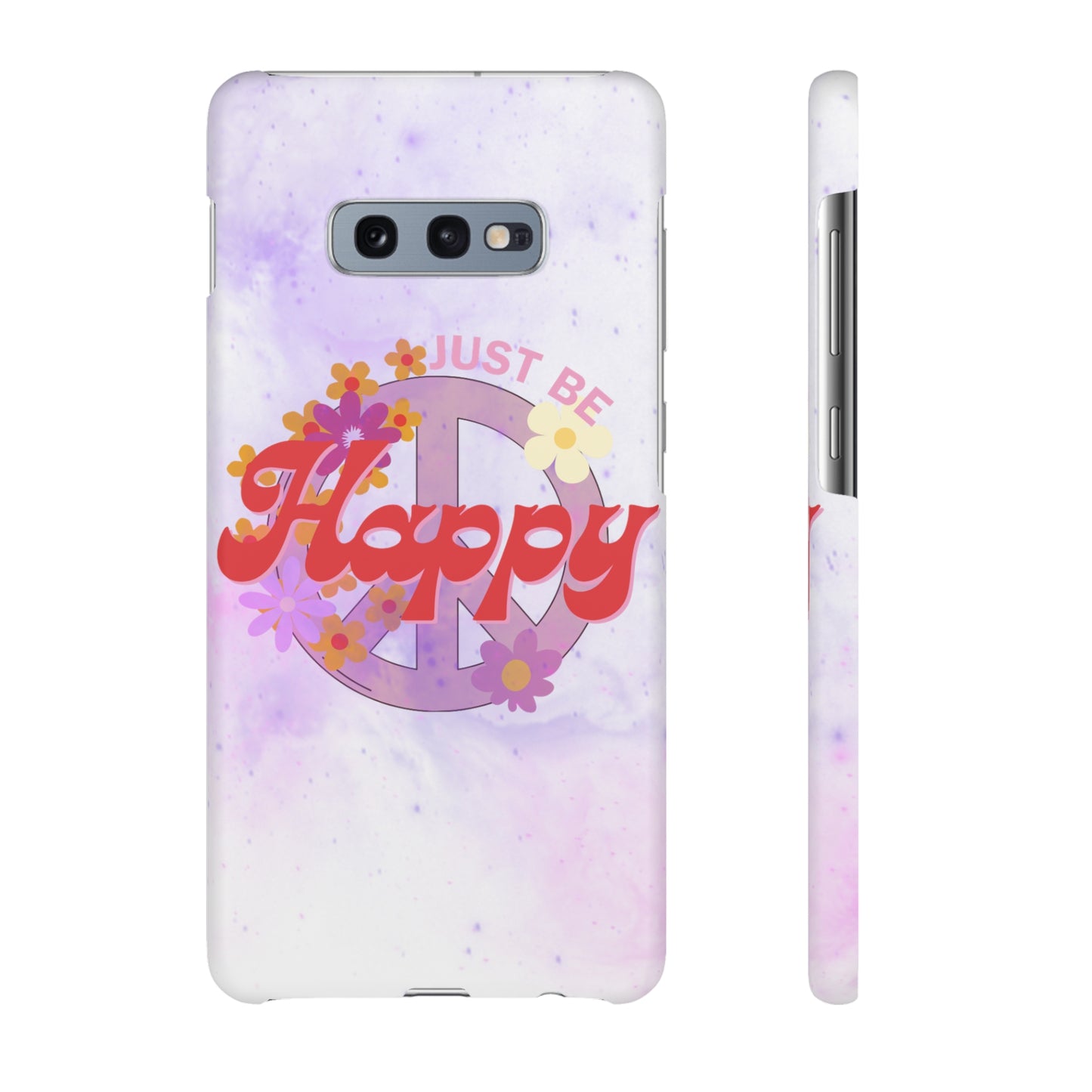 Just Be Happy Snap Case