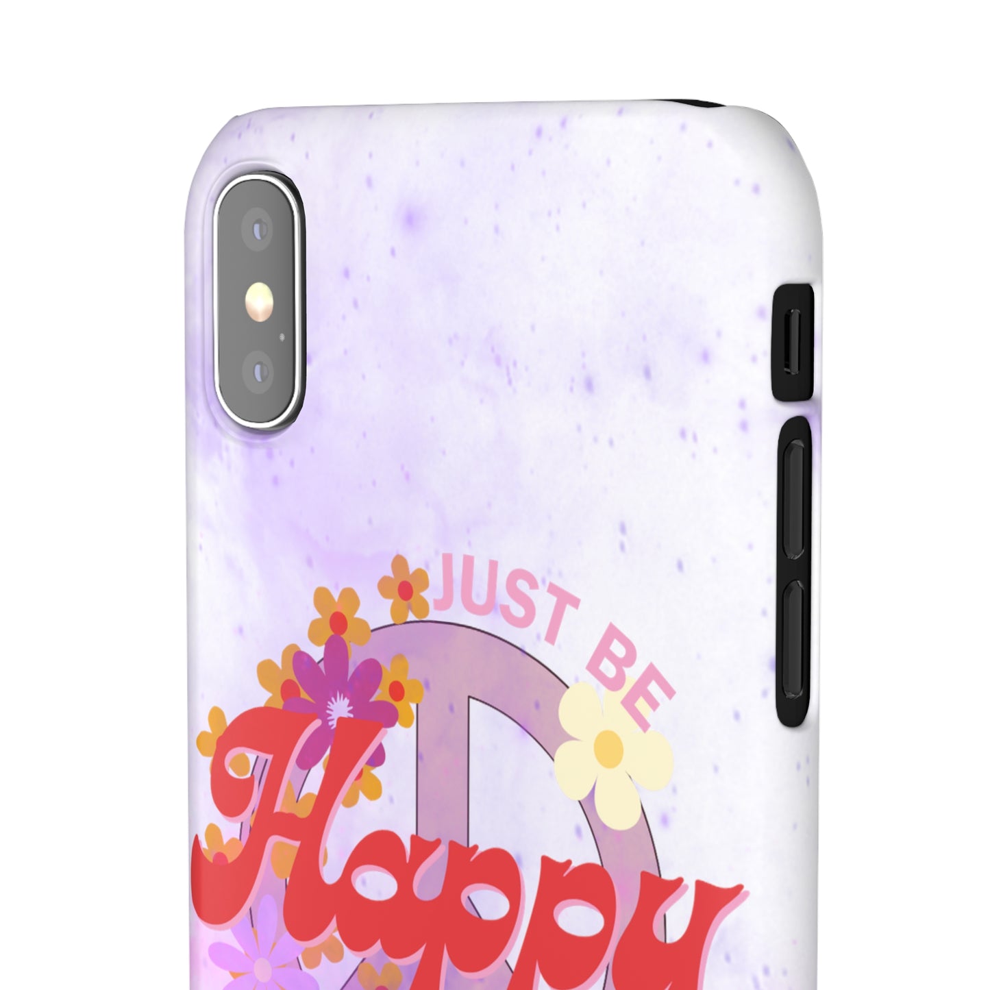 Just Be Happy Snap Case