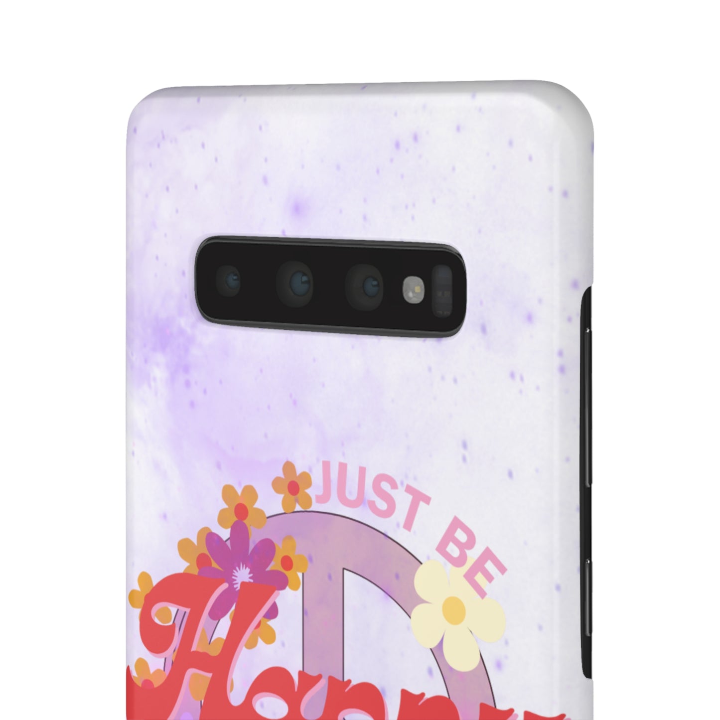 Just Be Happy Snap Case