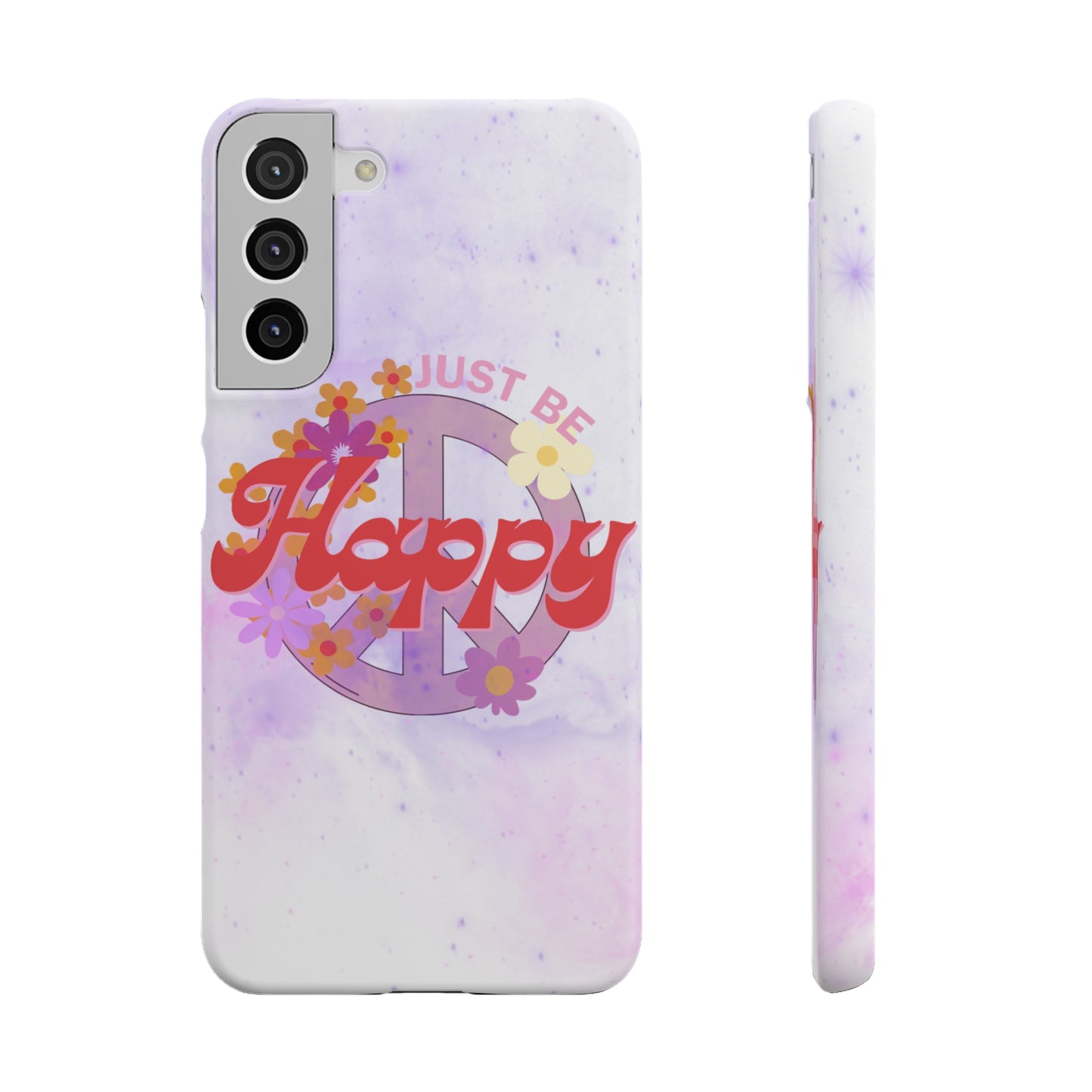 Just Be Happy Snap Case