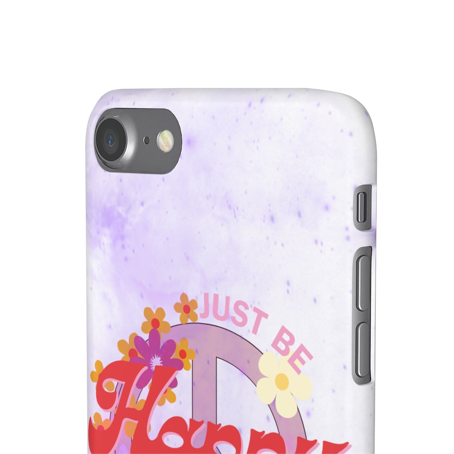 Just Be Happy Snap Case