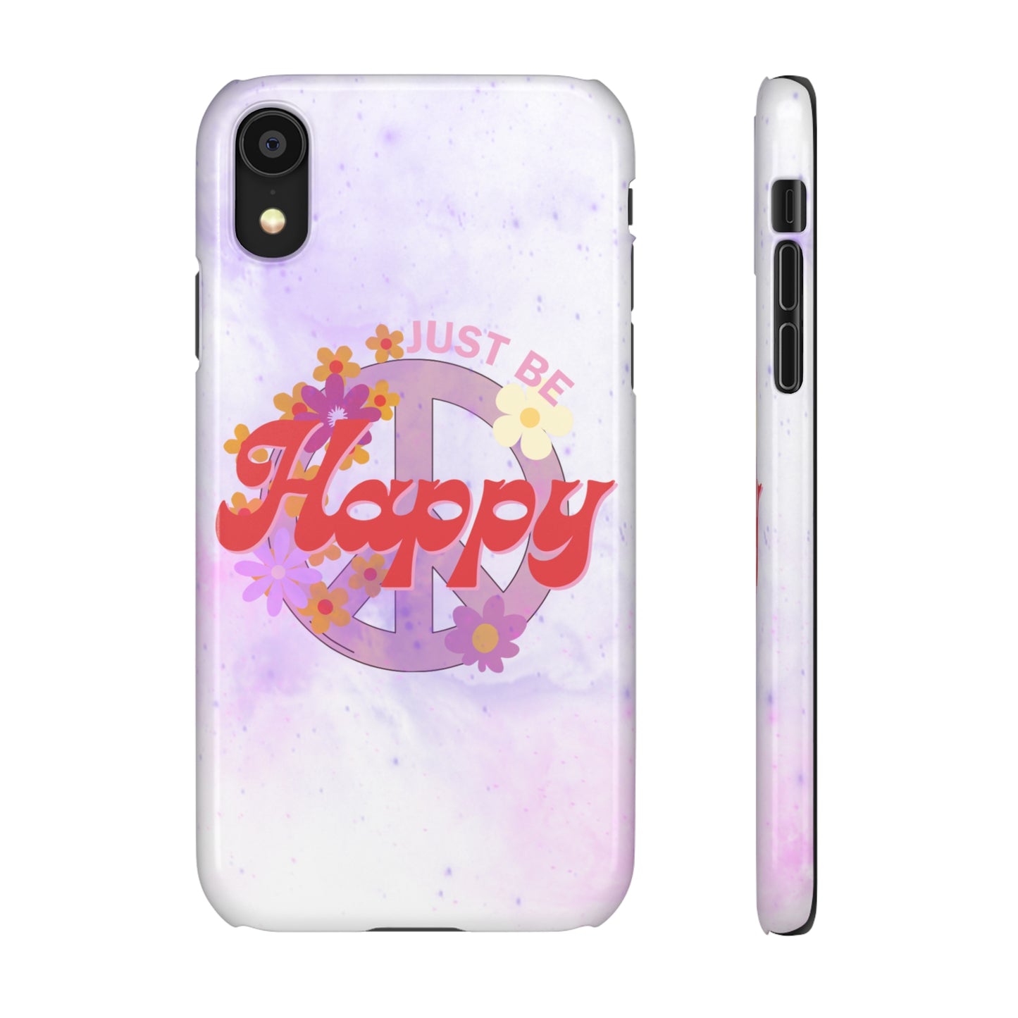 Just Be Happy Snap Case