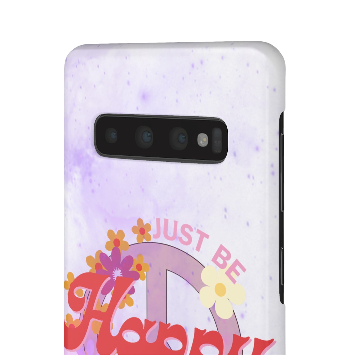 Just Be Happy Snap Case