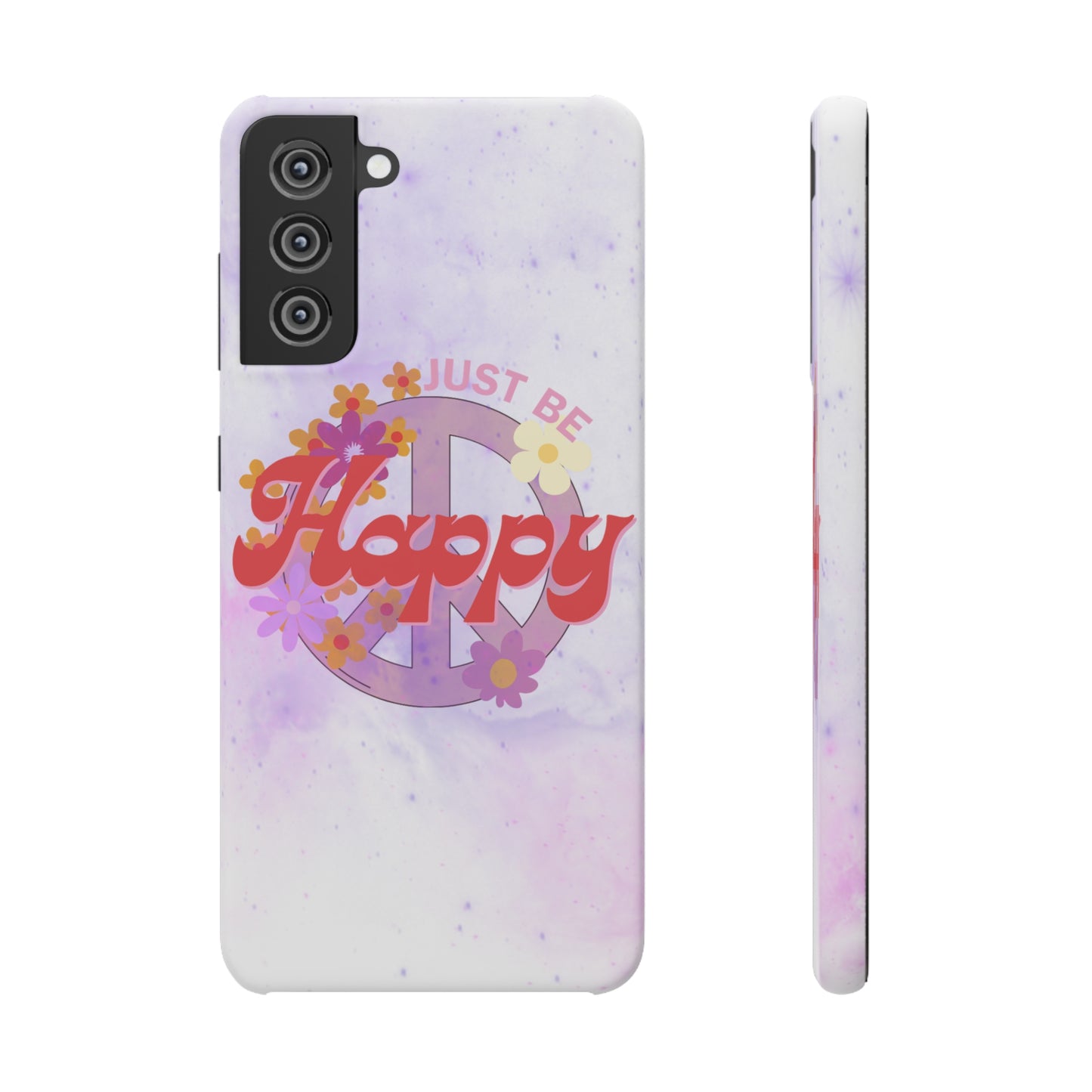 Just Be Happy Snap Case