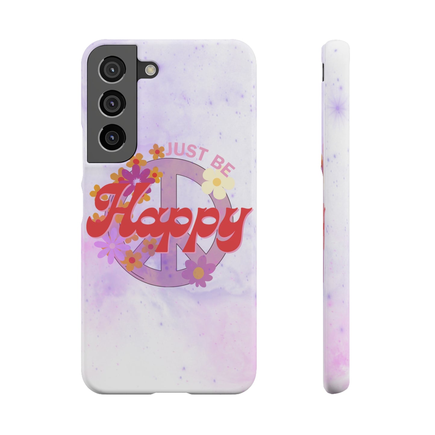 Just Be Happy Snap Case