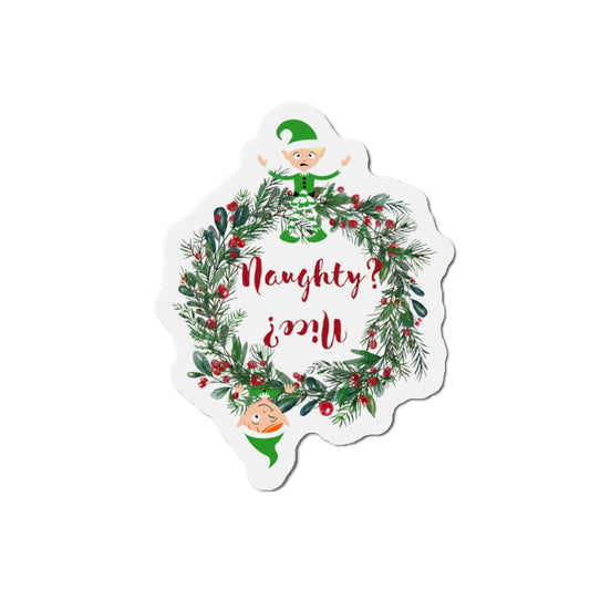 Naughty Or Nice - Christmas Elf Magnet - 5 x 5 - Fridge Magnet