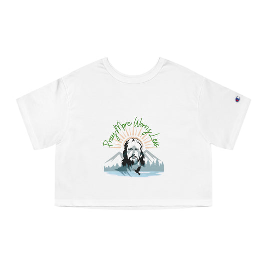 Pray More Worry Less - Champion Women's Heritage Cropped T-Shirt  - Christ Collective - Her Collective