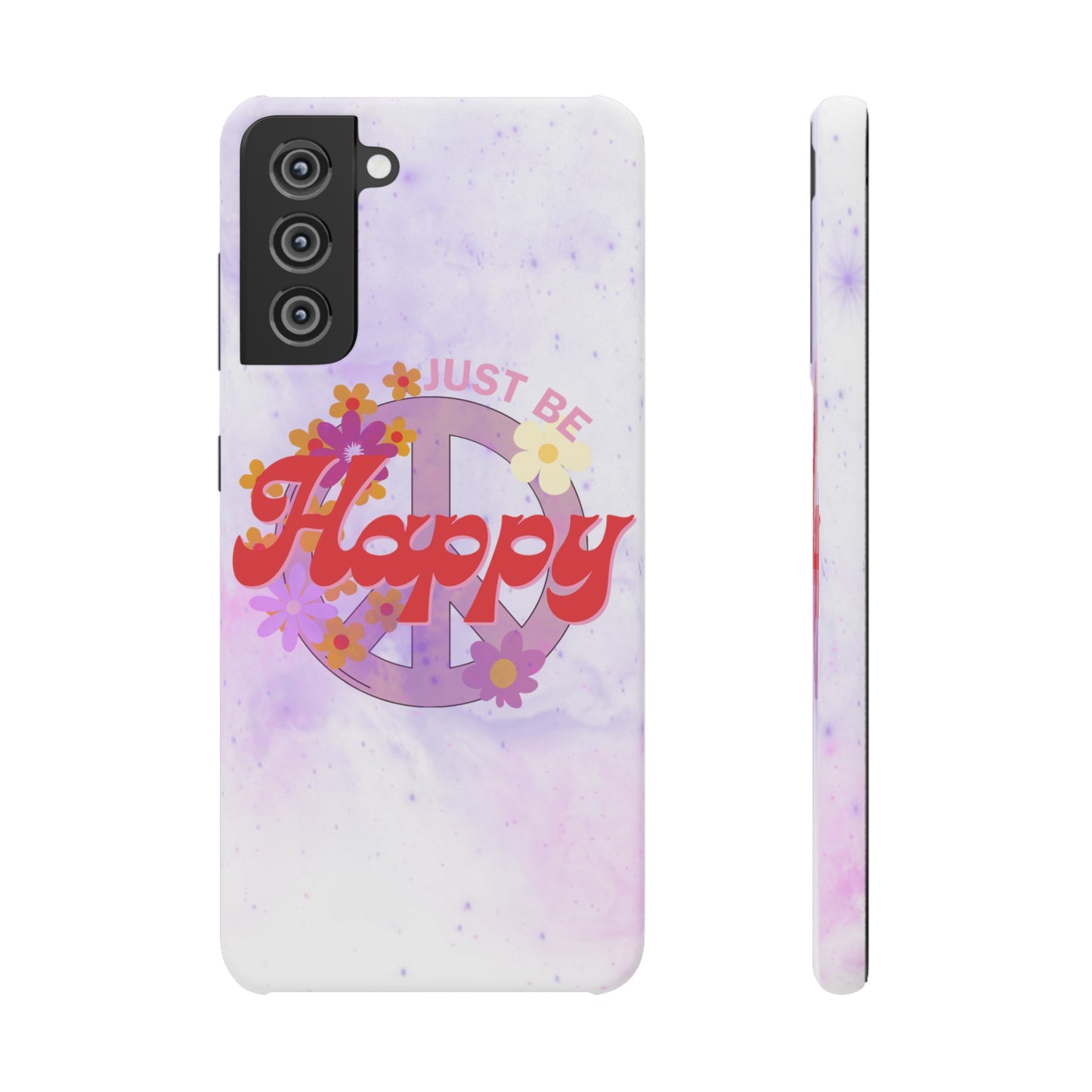 Just Be Happy Snap Case