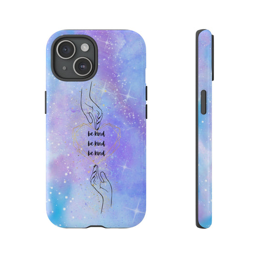 Be Kind Phone Case - Iphone Phone Case - Tough Case - Her Collective - Galactic Collective