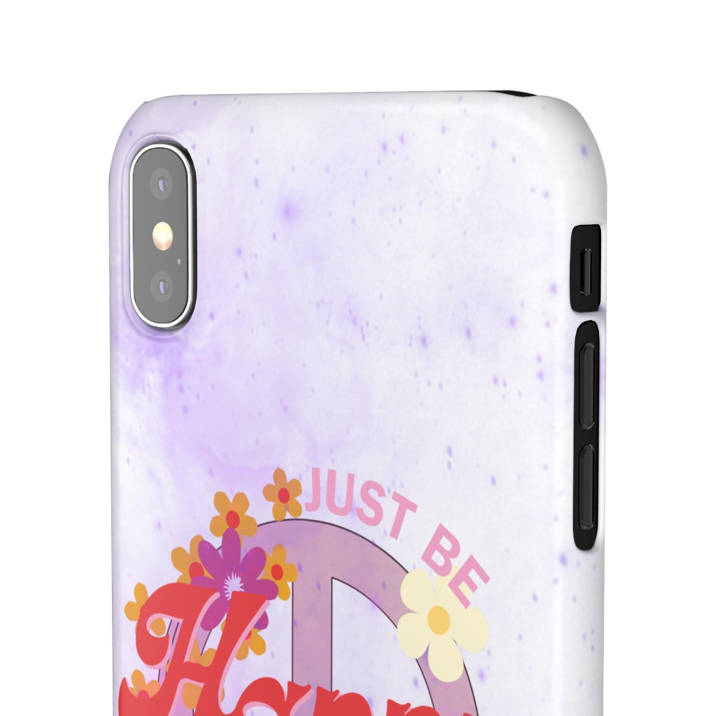 Just Be Happy Snap Case