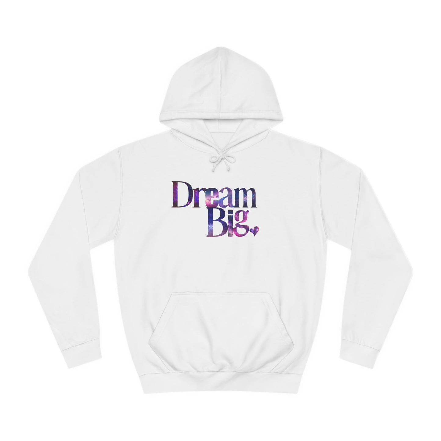 Dream Big Galaxy College Hoodie