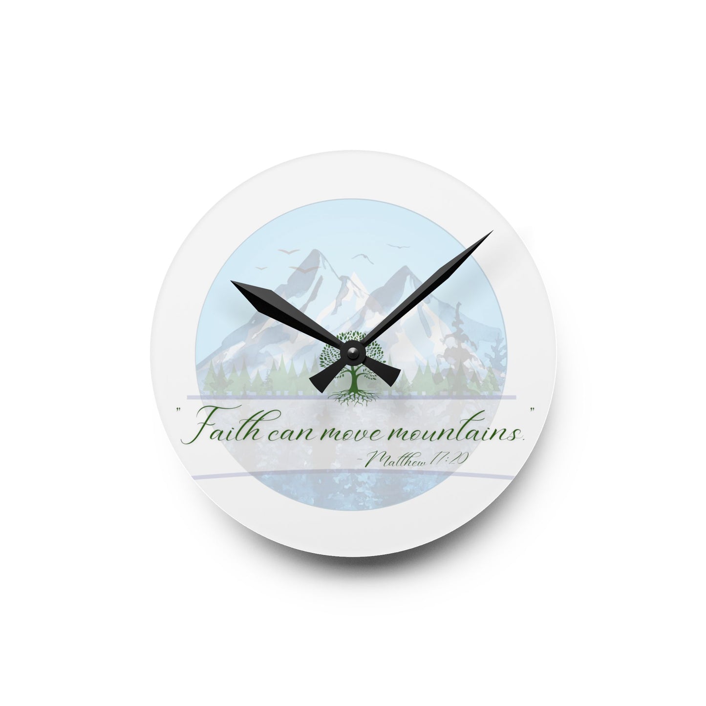 Acrylic Wall Clock - "Faith Can Move Mountains" Matthew 17:20