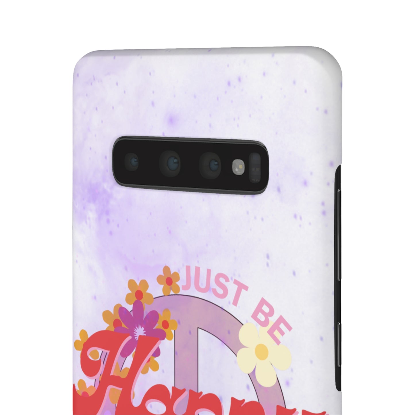 Just Be Happy Snap Case