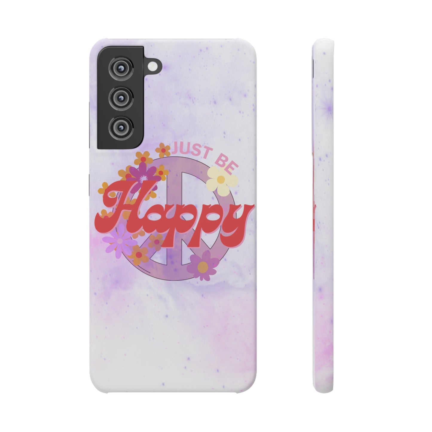 Just Be Happy Snap Case