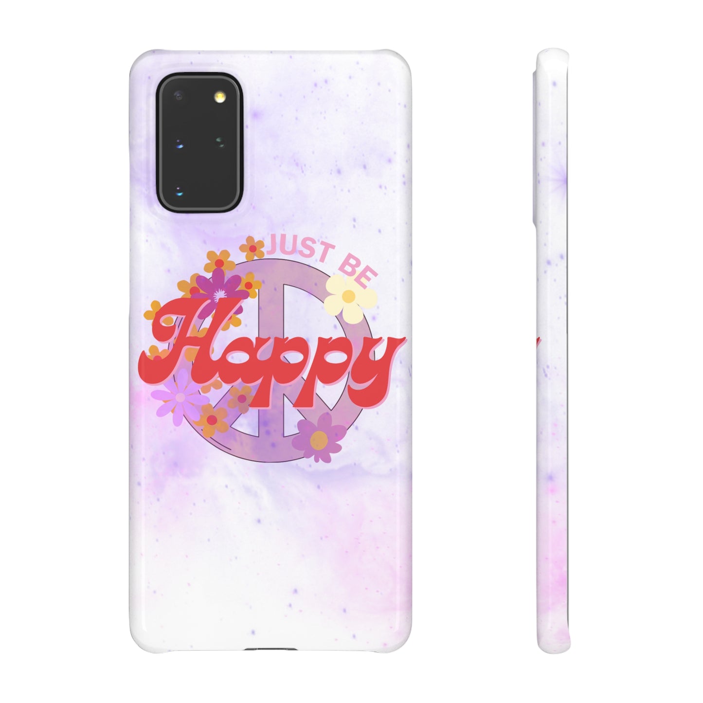 Just Be Happy Snap Case