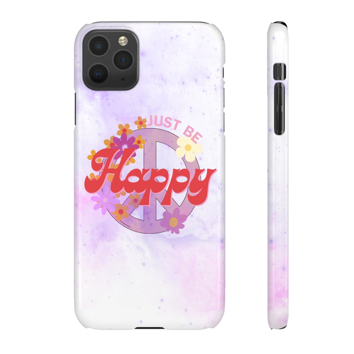 Just Be Happy Snap Case