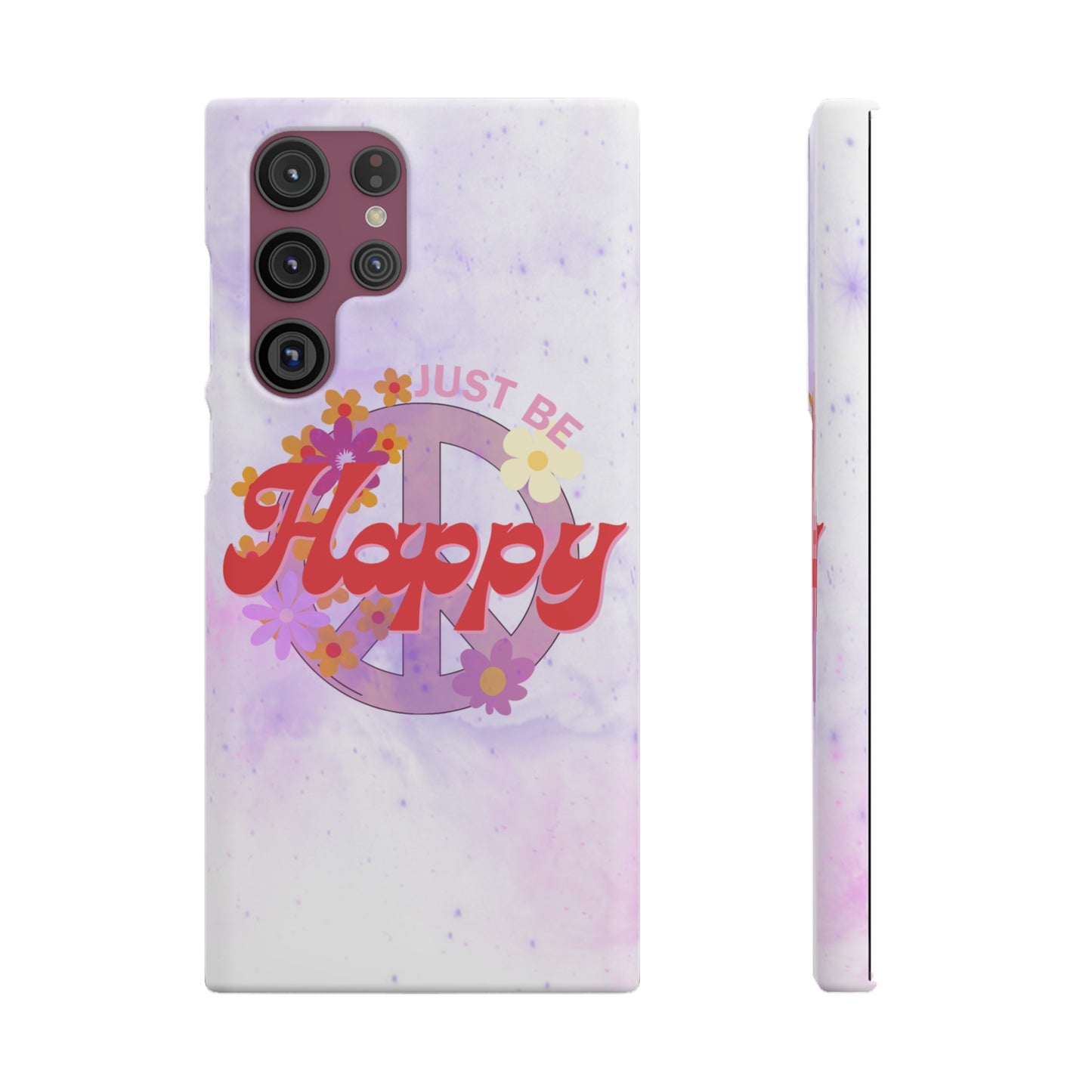 Just Be Happy Snap Case