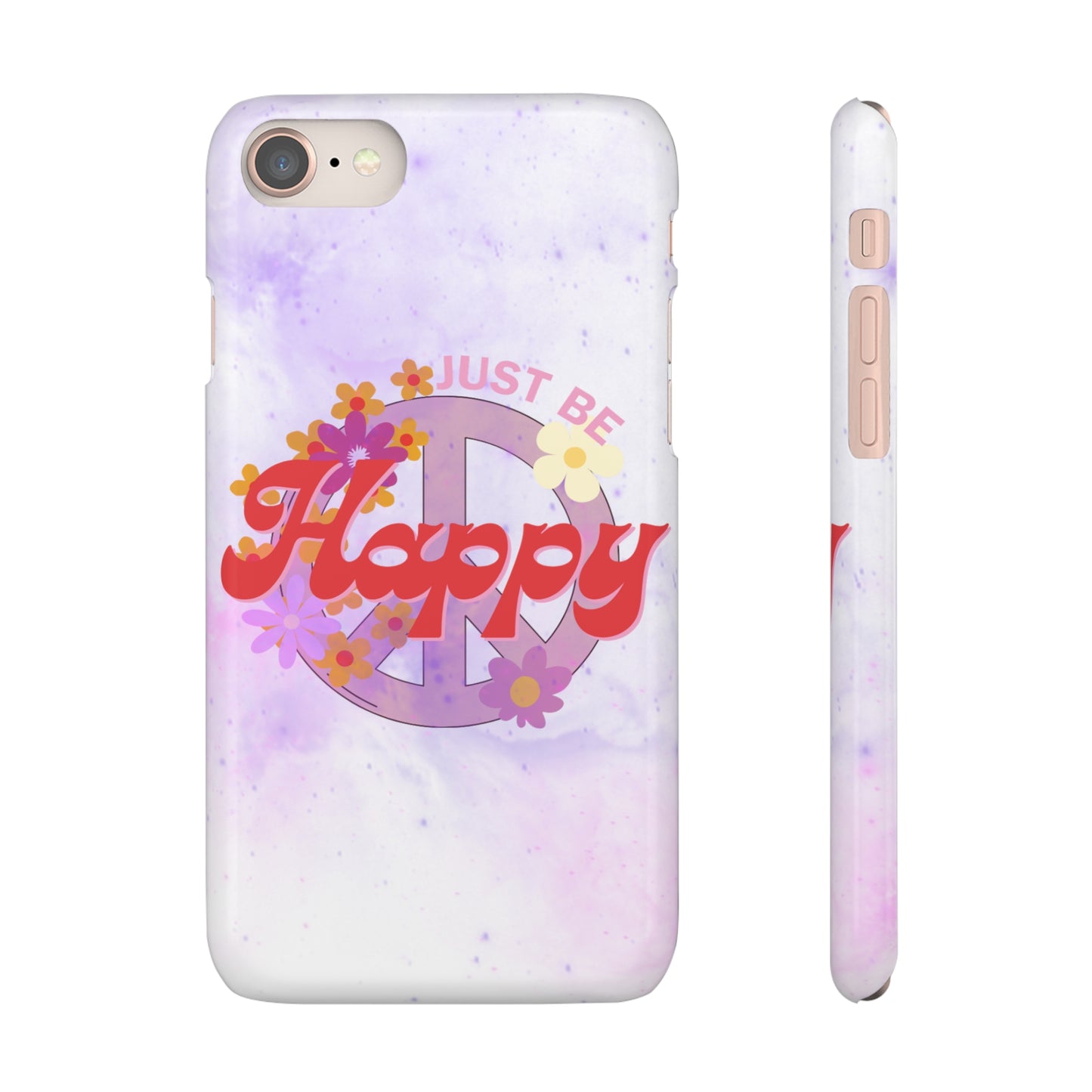 Just Be Happy Snap Case